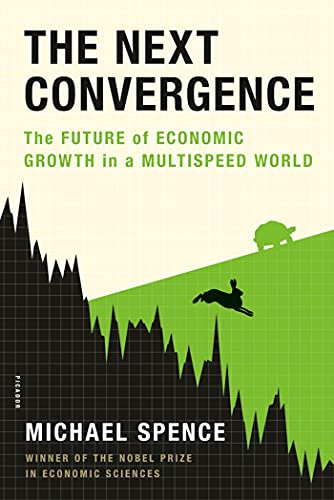 The Next Convergence: The Future of Economic Growth in a Multispeed World von St. Martins Press-3PL